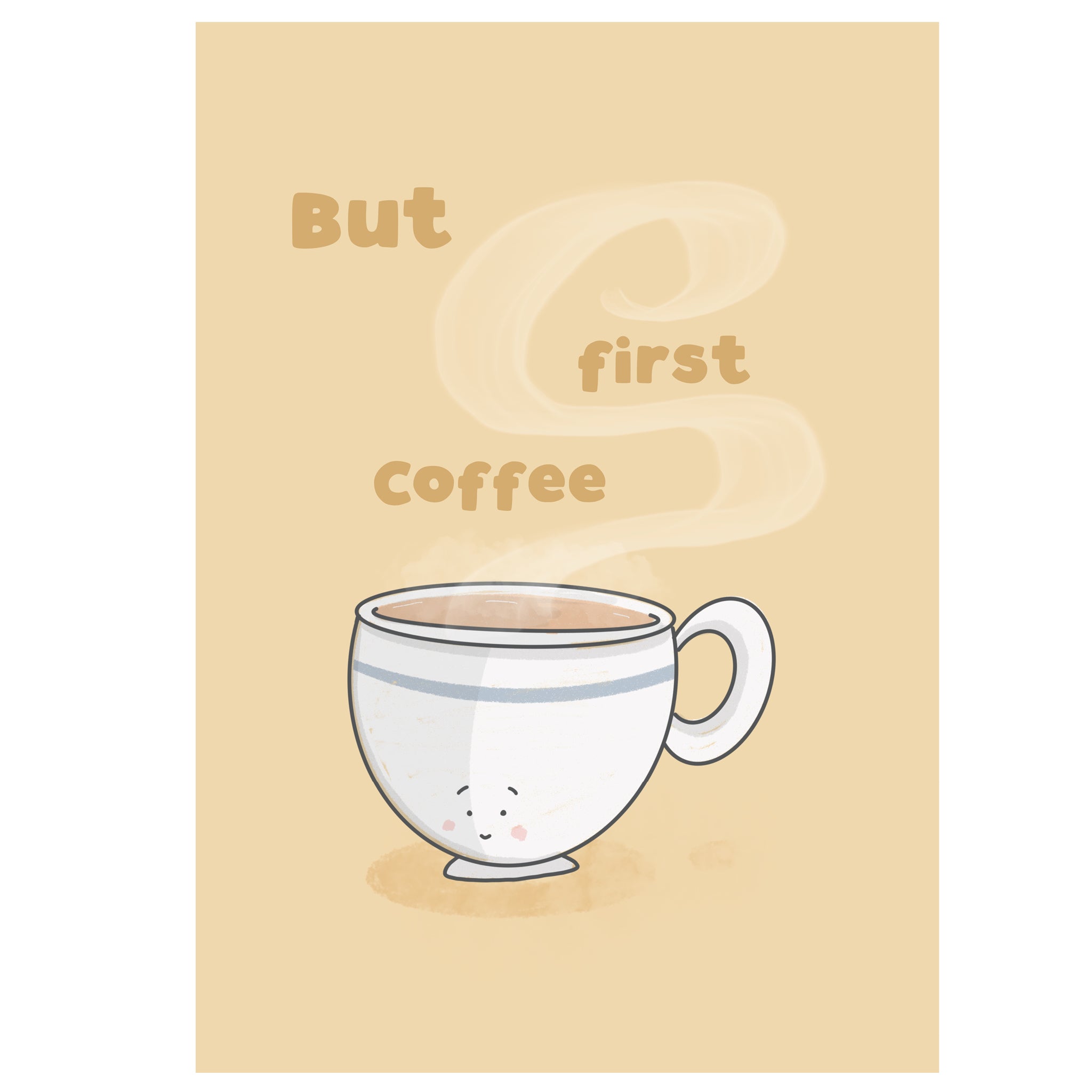 Illustration of a coffee cup with 'But first coffee' text on a beige background