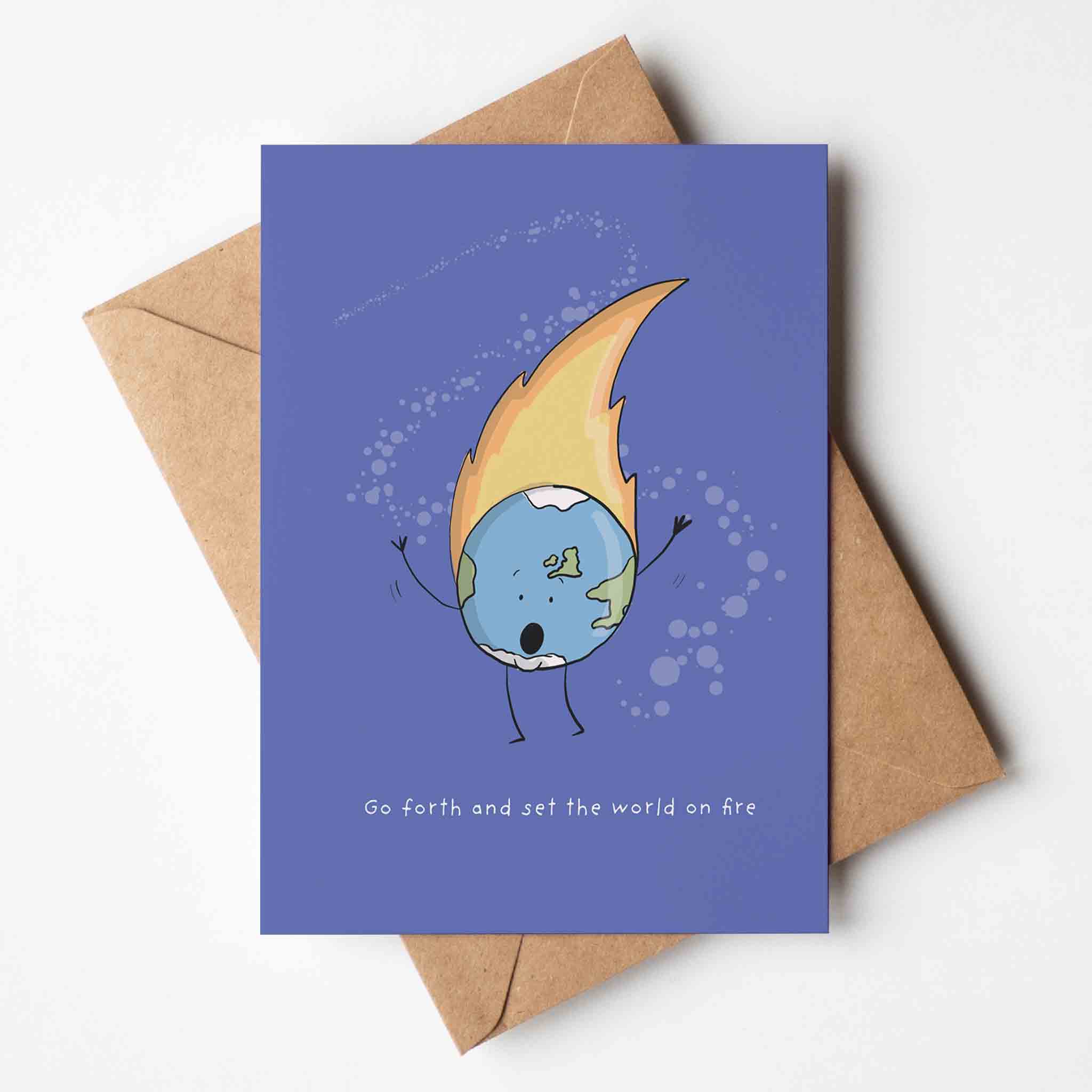 'Go Forth and Set the World on Fire' Inspirational Card – fun and illustrated greeting & note cards by Richard Darani