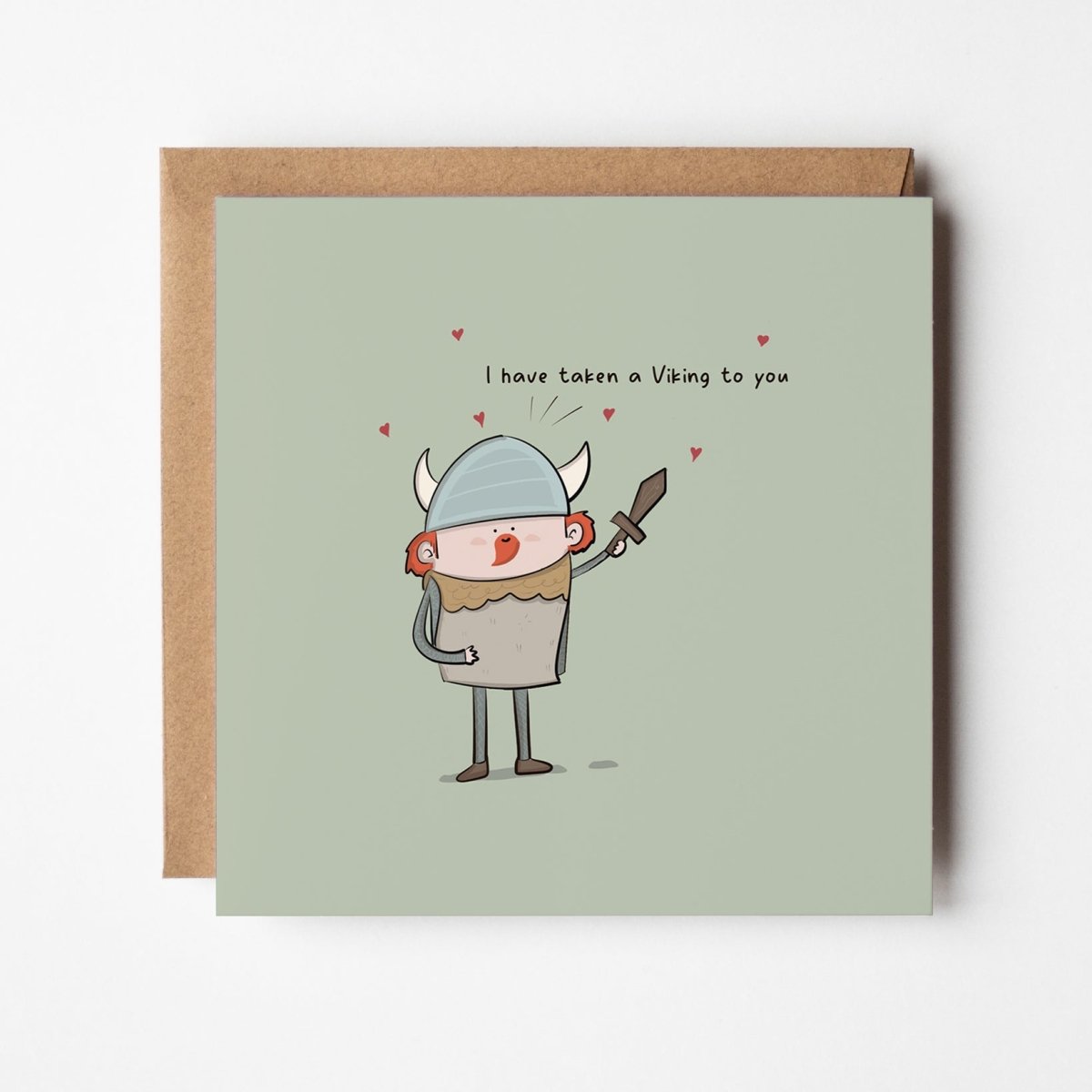 I Have Taken A Viking To You love card featuring kawaii Viking with horned helmet and hearts