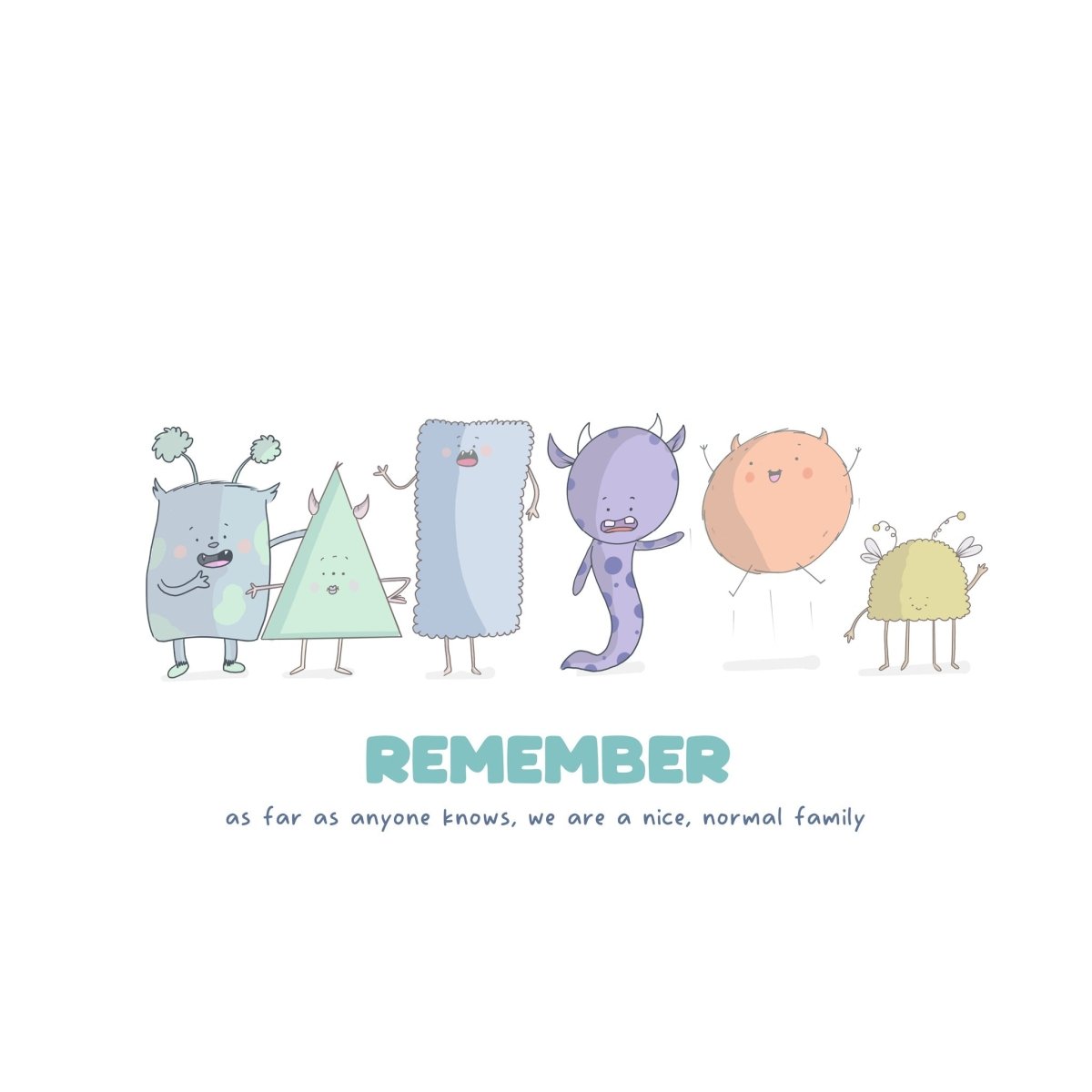 Cartoon characters with a humorous text about a 'nice, normal family' on a white background