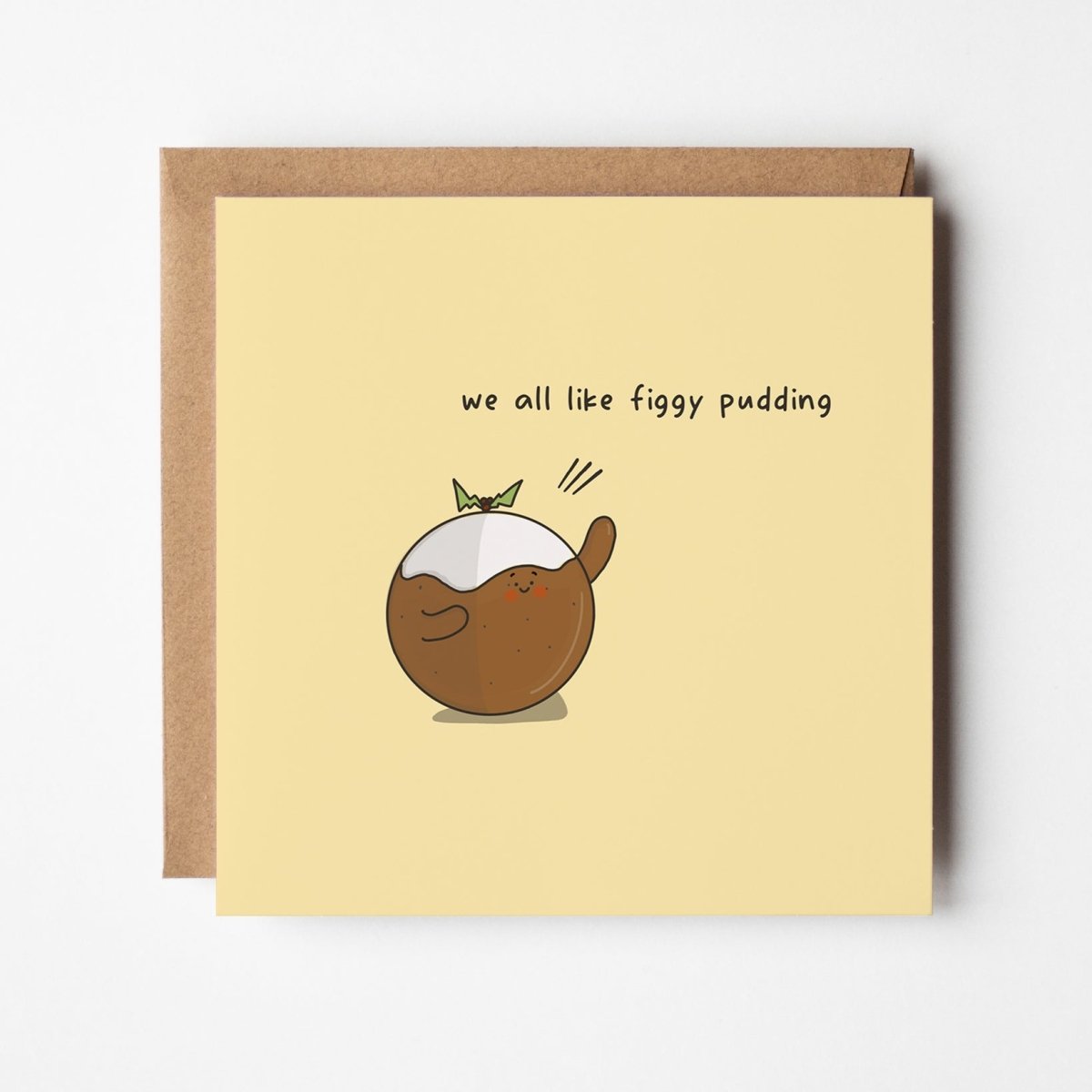 We All Like Figgy Pudding Christmas card featuring kawaii Christmas pudding with holly