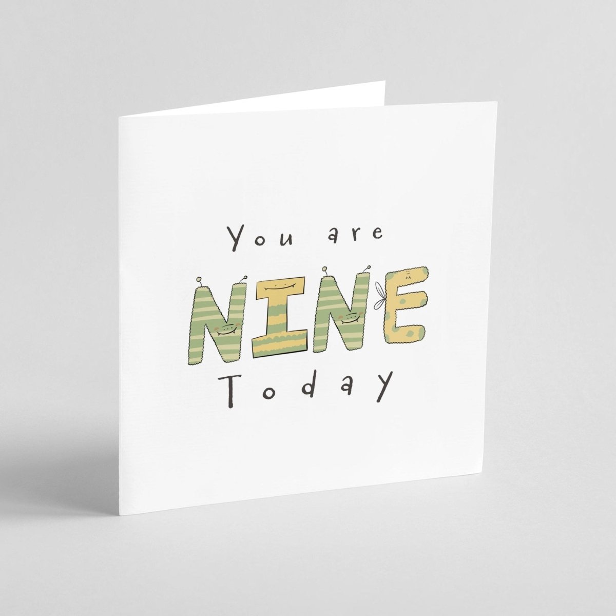 Greeting card with 'You are NINE Today' text on a white background