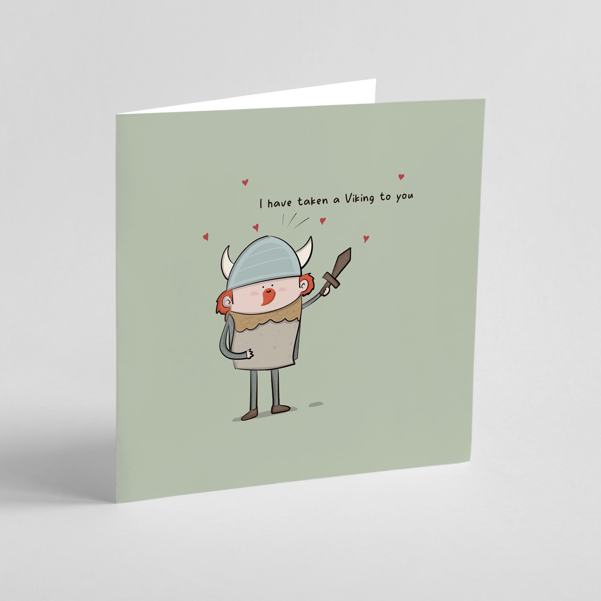 I Have Taken A Viking To You - Love Card