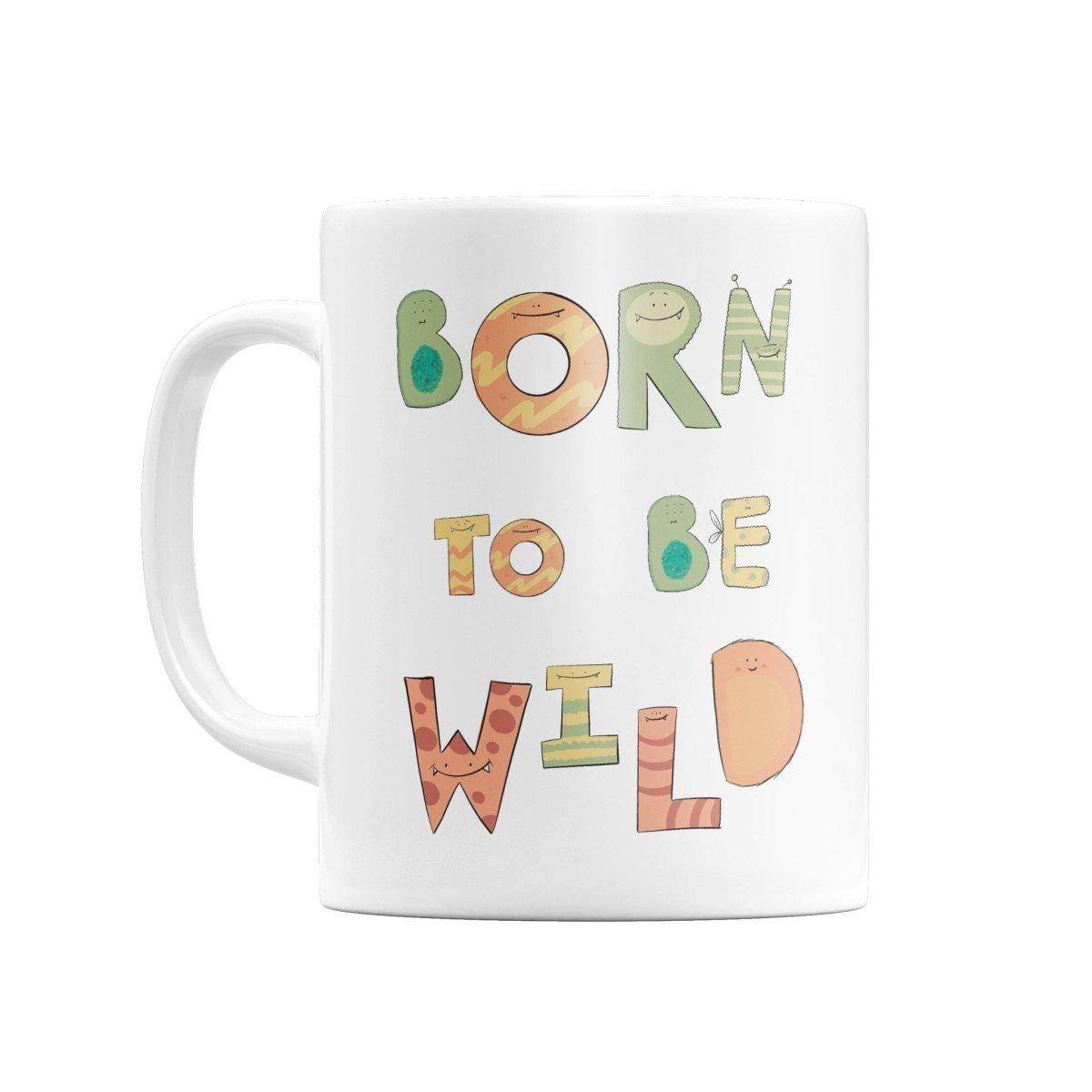 Born to Be Wild Mug – Colourful 11oz Ceramic Mug – image 4