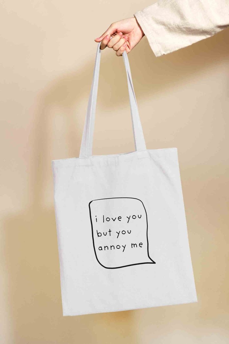 I Love You But You Annoy Me | Tote Bag - Richard DaraniTote Bag
