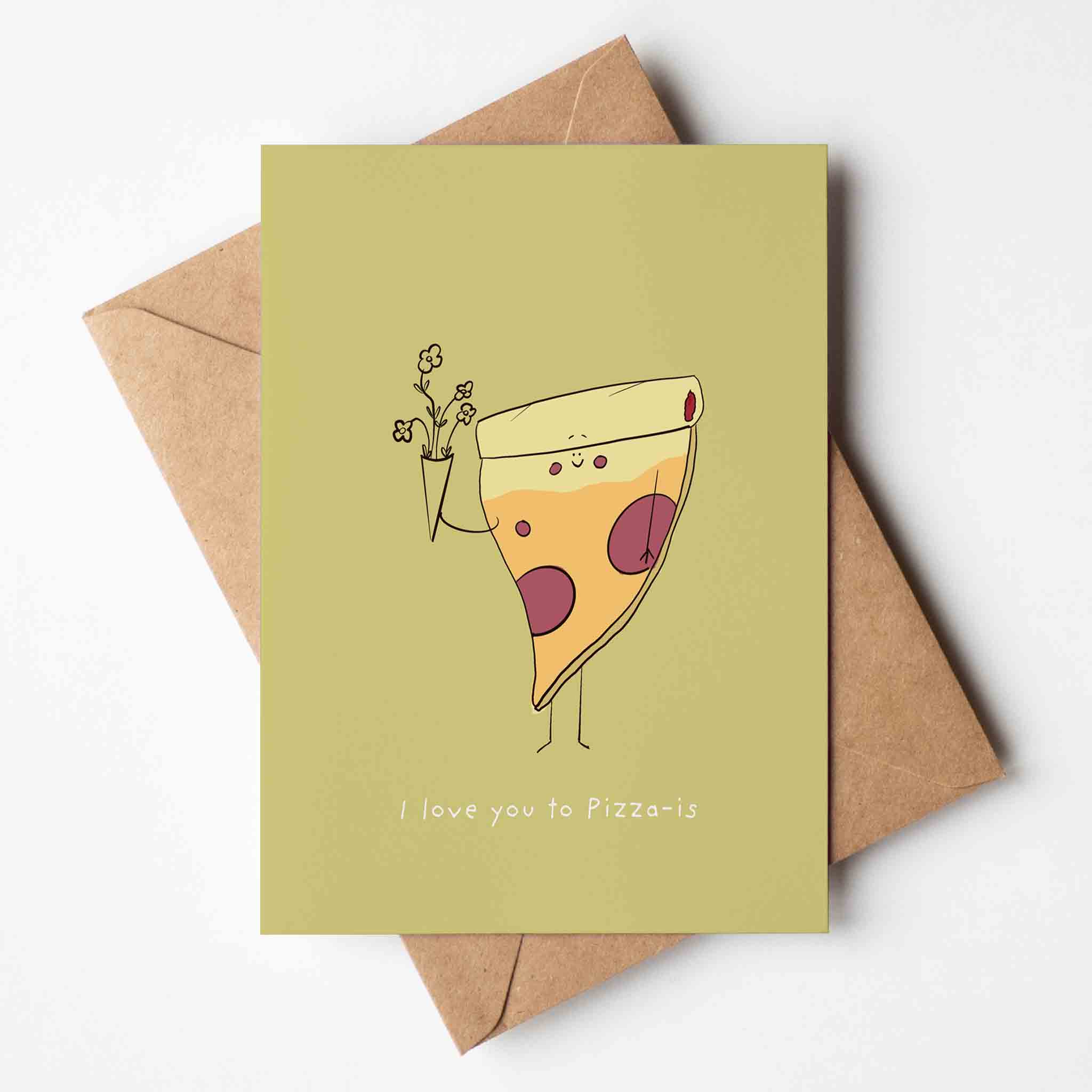 I Love You to Pizza - is Greeting Card - Richard Darani