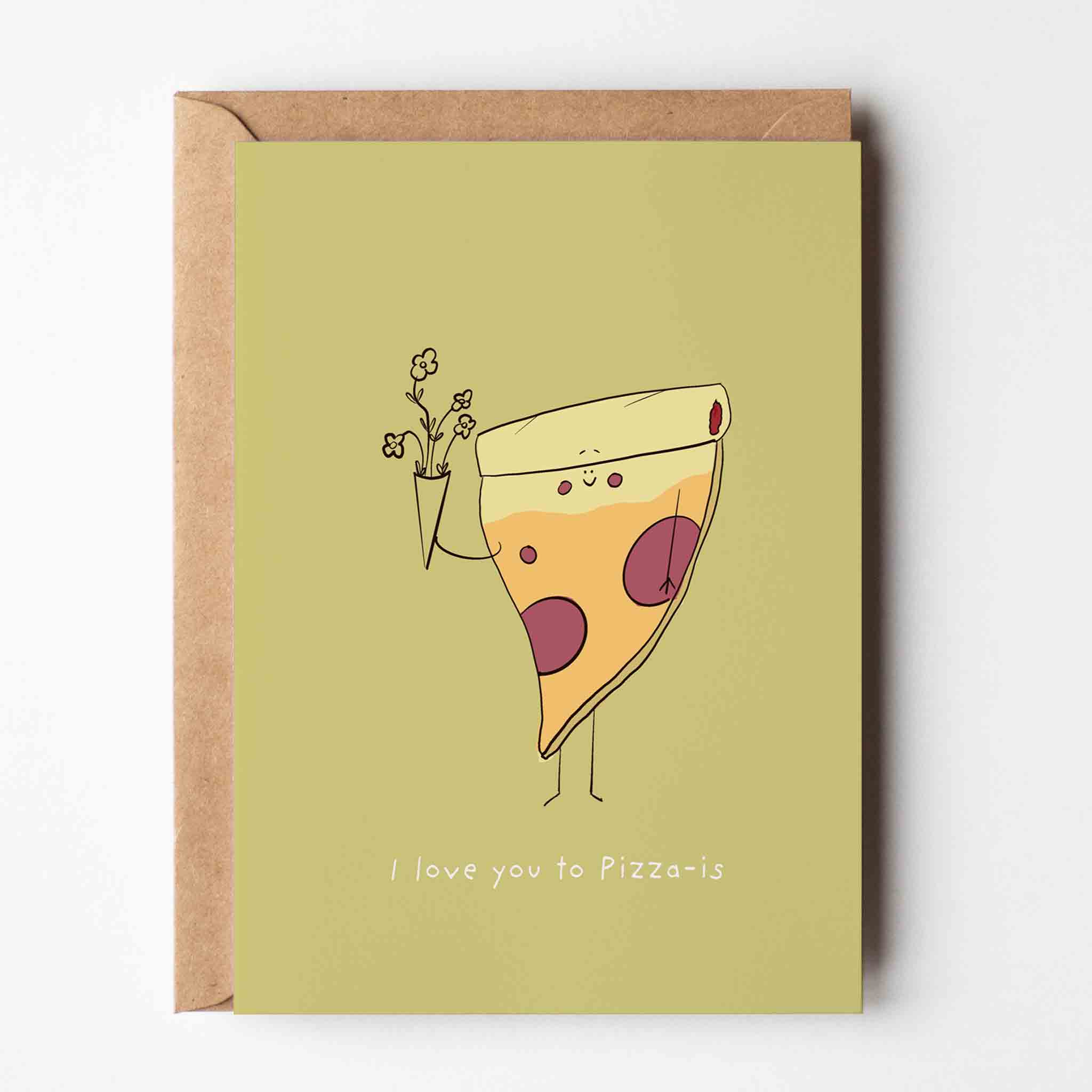 I Love You to Pizza - is Greeting Card - Richard Darani