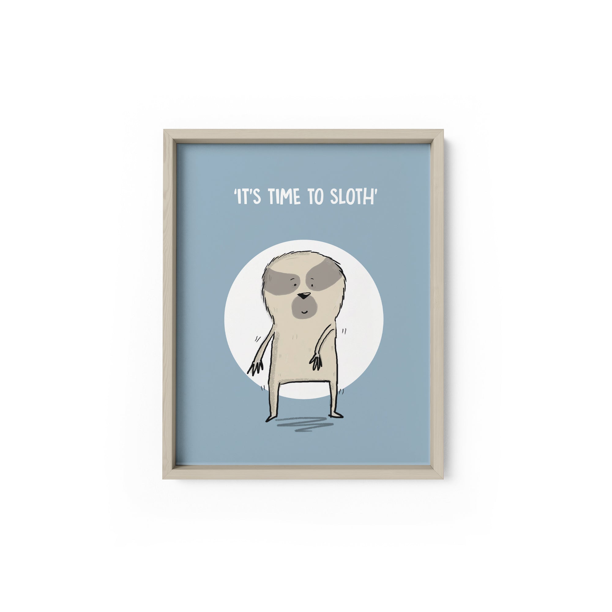 Sloth Like a Boss Art Print