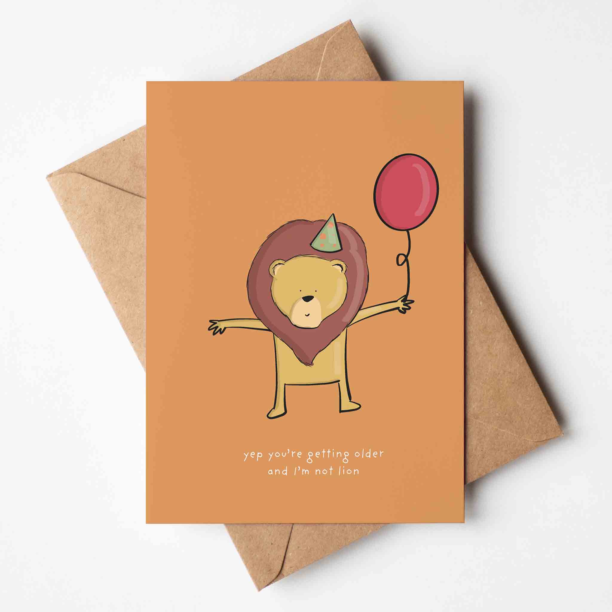 Yep You're Getting Older I’m Not Lion Birthday Card - Richard DaraniGreeting & Note Cards