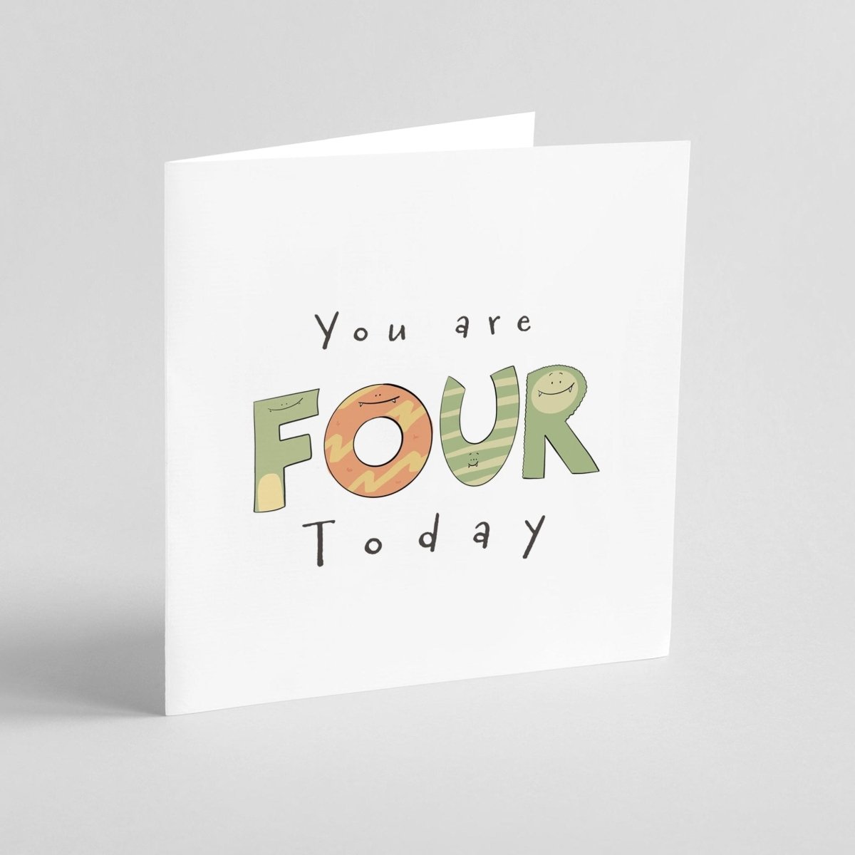Greeting card with 'You are FOUR Today' text on a white background