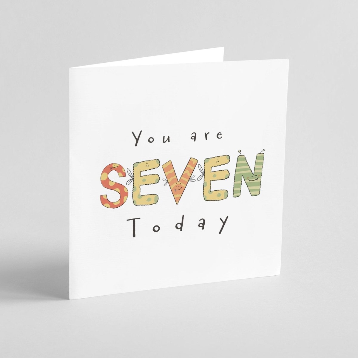 Greeting card with 'You are Seven Today' text on a white background
