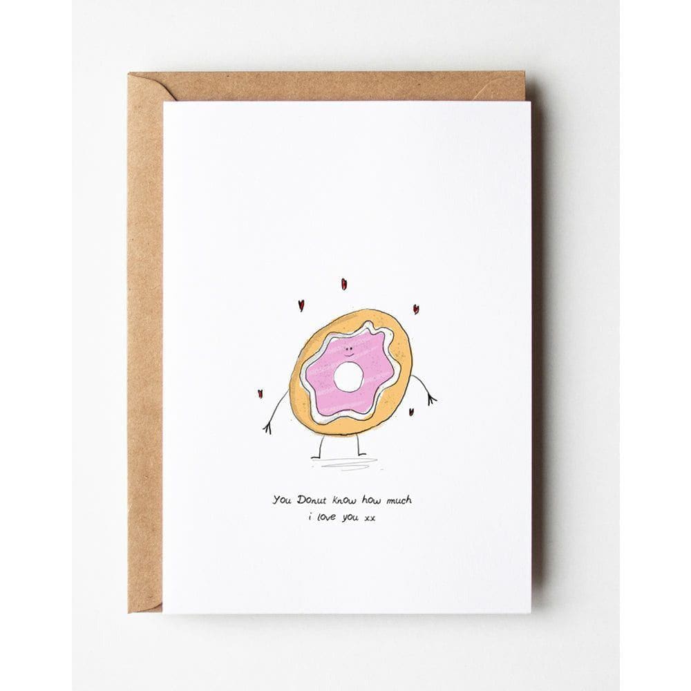 You Donut Know How Much I Love You Greeting Card Richard Darani Greeting & Note Cards You Donut Know Greeting Card - Richard Darani