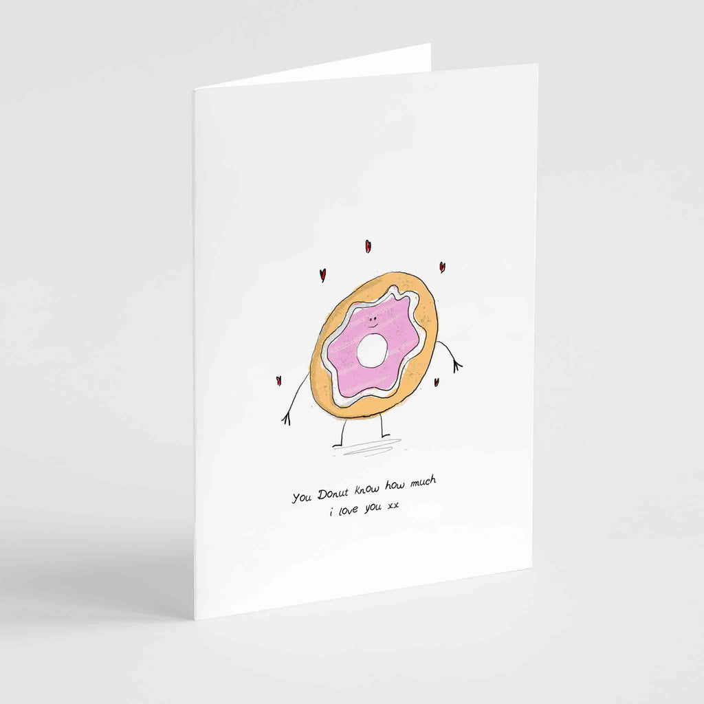You Donut Know How Much I Love You Greeting Card Richard Darani Greeting & Note Cards You Donut Know Greeting Card - Richard Darani